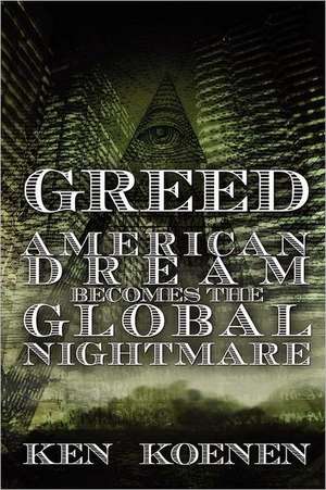 American Dream Becomes the Global Nightmare de Ken Koenen