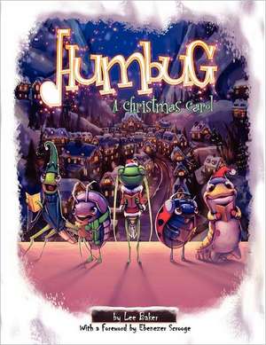 Humbug: A Christmas Carol de Lee Baker