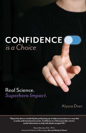 Confidence is a Choice de Alyssa Dver