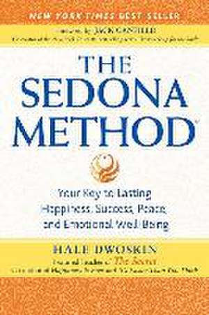 The Sedona Method de Hale Dwoskin