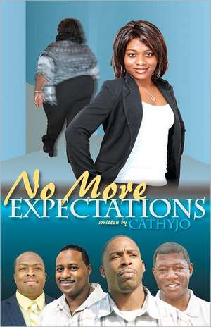 No More Expectations: Law for the Life Cycle of Your Business de Cathy Jo