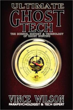 Wilson, V: ULTIMATE GHOST TECH