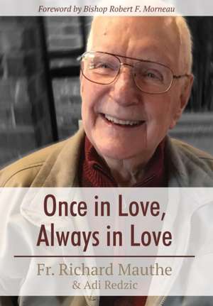 Once in Love, Always in Love de Fr. Dick Mauthe