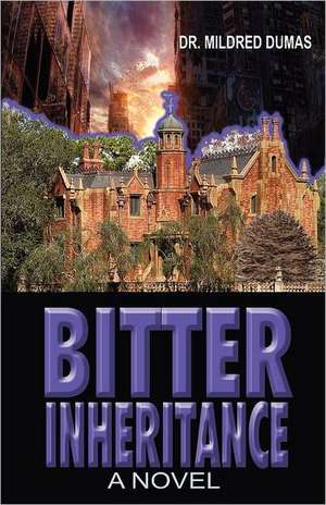 Bitter Inheritance de Mildred Dumas