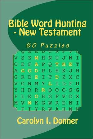 Bible Word Hunting - New Testament: Tale of a Mafia Princess de Carolyn I. Donner