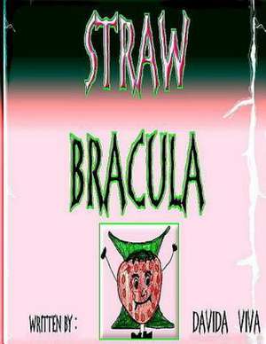 Straw Bracula de Davida Viva