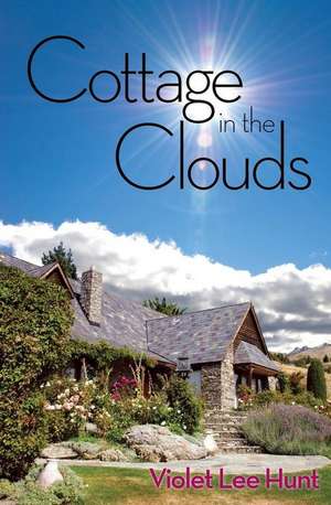 Cottage in the Clouds