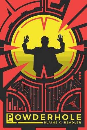 Powderhole de Blaine C. Readler