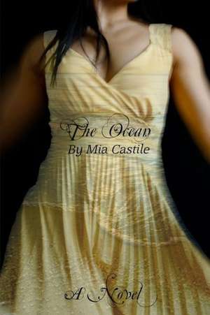 The Ocean: A Collection of Aphorisms, Quotes and Trading Tips de Mia Castile