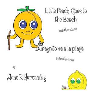 Little Peach Goes to the Beach de Juan Hernandez