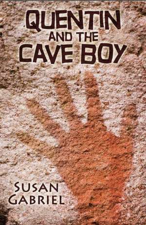 Quentin and the Cave Boy - A Humorous Adventure Story for Kids 8 to 88 de Susan Gabriel