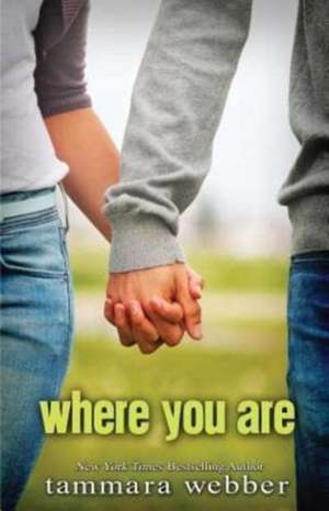 Where You Are de Tammara Webber