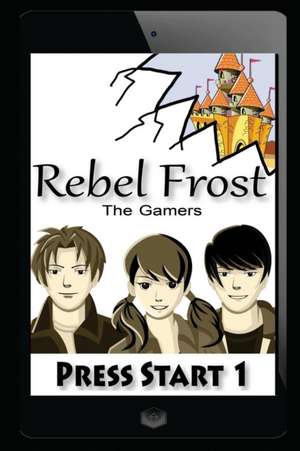 PRESS START 1 de Rebel Frost