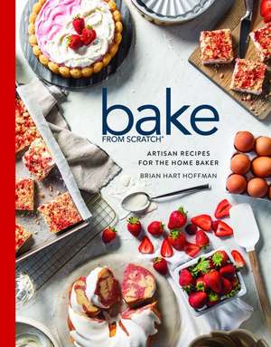 Bake from Scratch (Vol 7) de Brian Hart Hoffman