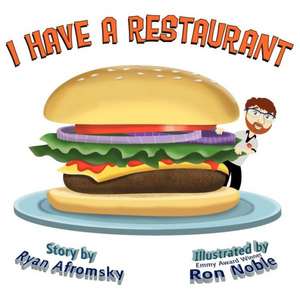 I Have a Restaurant de Ryan Afromsky