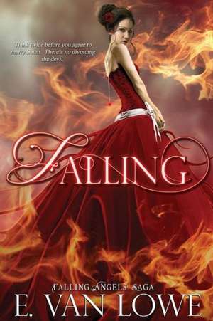 Falling: Collected Us Writings 2015 de E. Van Lowe