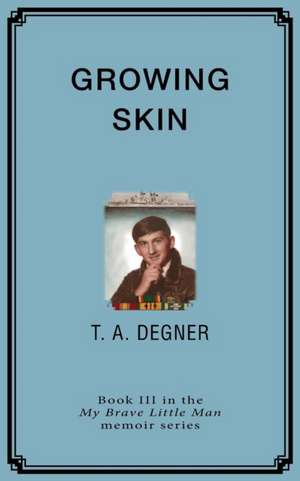 Growing Skin de Terry A. Degner