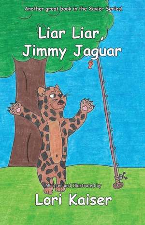 Liar Liar, Jimmy Jaguar de Lori Kaiser