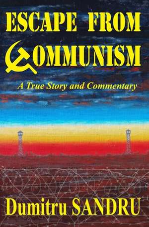 Escape from Communism: The Lorn Tree de Dumitru Sandru