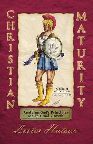 Christian Maturity de Lester Hutson