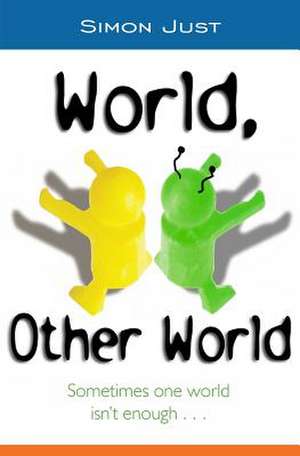 World, Other World de Simon Just