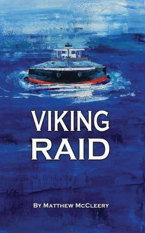 Viking Raid: A Robert Fairchild Novel de Matthew McCleery