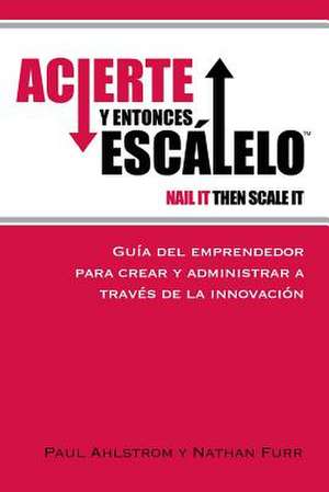 Acierte y Entonces Escalalo de Paul Ahlstrom