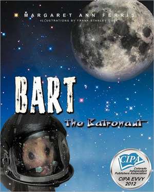 Bart the Batronaut de Margaret Ann Ferris