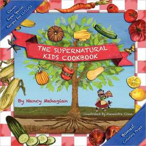 The Supernatural Kids Cookbook 11/11/11 Special Edition de Nancy Mehagian