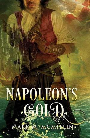 McMillin, M: NAPOLEONS GOLD