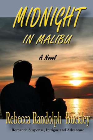 Midnight in Malibu de Rebecca Randolph Buckley