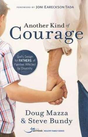 Another Kind of Courage de Steve Bundy