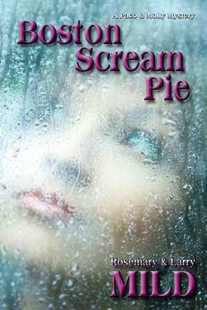 Boston Scream Pie de Rosemary P. Mild