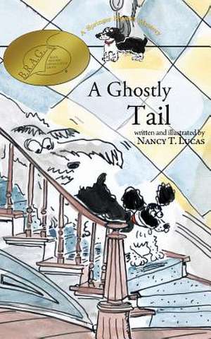 A Ghostly Tail: A Springer Spaniel Mystery de Nancy T. Lucas