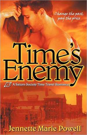 Time's Enemy de Jennette Marie Powell