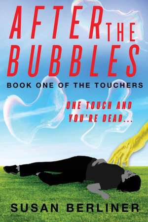 After the Bubbles de Susan Berliner