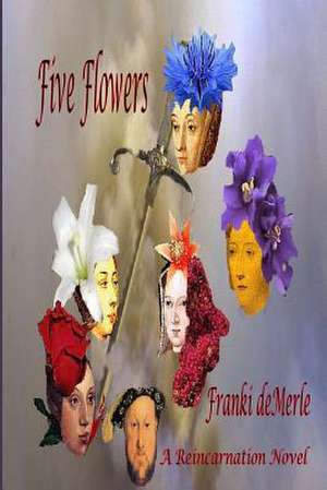 Five Flowers de Franki Demerle