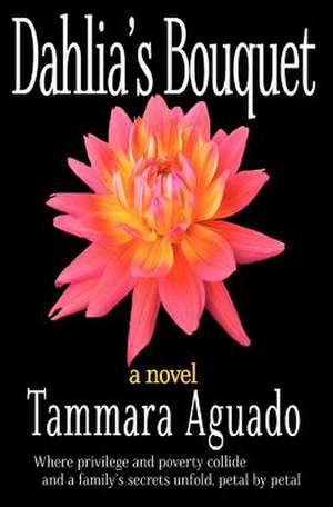 Dahlia's Bouquet de Tammara Aguado