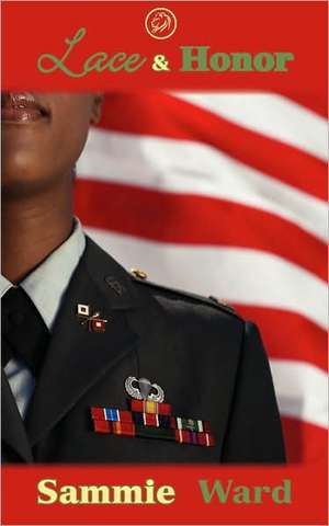 Lace&honor de Sammie Ward