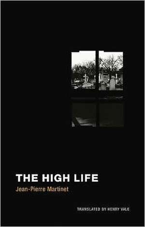 The High Life de Jean-Pierre Martinet