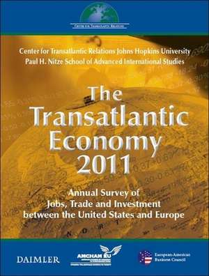 The Transatlantic Economy 2011: Annual Survey of Jobs, Trade, and Investment between the United States and Europe de Daniel S. Hamilton