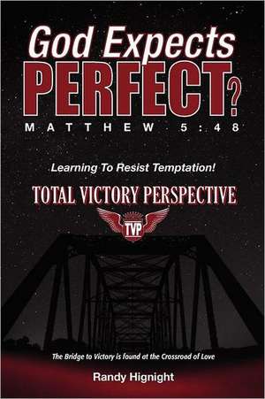 God Expects Perfect? de Sr. Randy Hignight