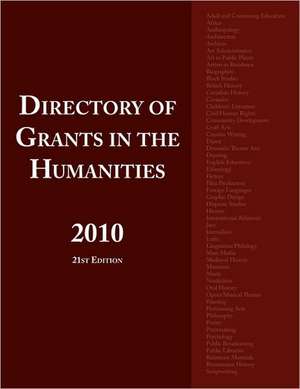 Directory of Grants in the Humanities 2010 de Ed.S. Louis S. Schafer