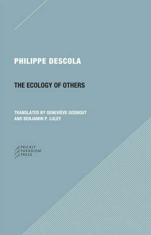 The Ecology of Others de Philippe Descola