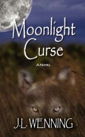 Moonlight Curse de J L Wenning