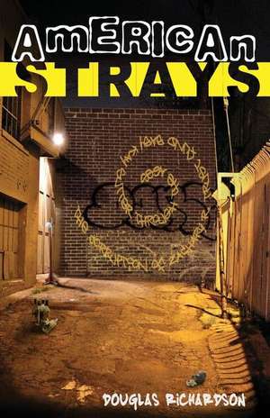 American Strays de Douglas Richardson