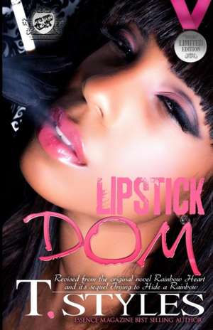 Lipstick Dom (the Cartel Publications Presents) de T. Styles