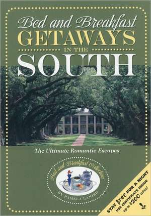 Bed and Breakfast Getaway in the South de Pamela Lanier