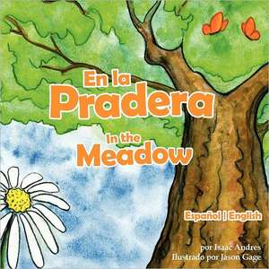 En La Pradera / In the Meadow (Spanish and English Edition) de Isaac Andres