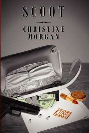 Scoot de Christine Morgan